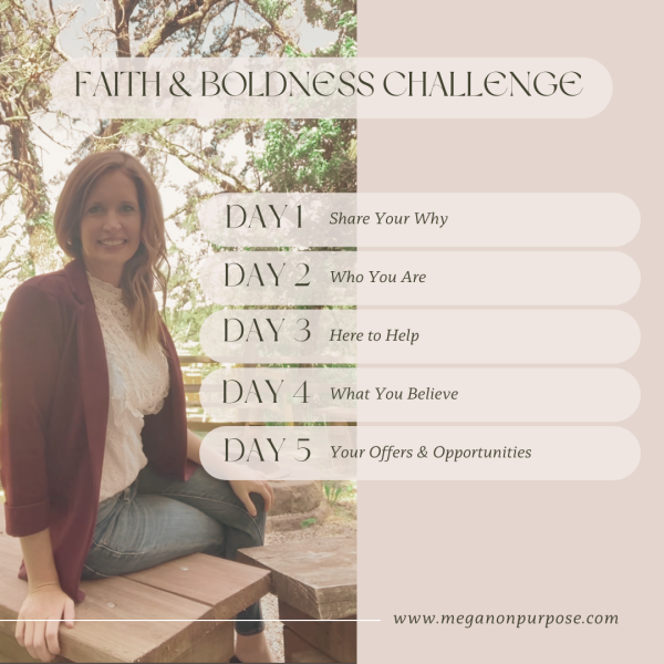 Faith & Boldness 5-Day Visibility Challenge!